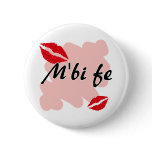 M'bi fe - Bambara - I Love You buttons