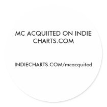 MC ACQUIITED ON INDIE CHARTS.COM, INDIECHARTS.C... stickers by MCACQUITED MC ACQUIITED ON INDIE CHARTS.COM, INDIECHARTS.C... stickers