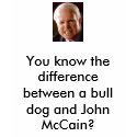 mccain_01, You know the difference between a bu... t-shirts by jessie_heath29 mccain_01, You know the difference between a bu... t-shirts