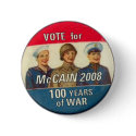 McCain 100 Years of War Button