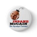 McCain Insane Bomb-Head Button