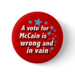 McCain is Vain Political Button