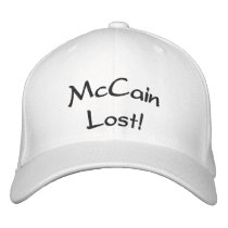 "McCain Lost!" Hat embroidered hats