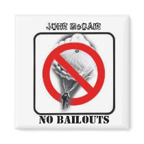 McCain No Bailouts Square Magnet