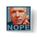 mccain nope buttons by liberaltees mccain nope buttons
