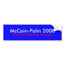 McCain-Palin, 2008, The real ticket for change!" Bumper Sticker
