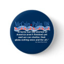 McCain Palin Shatter That Glass Ceiling Button by bizarretees McCain Palin Shatter That Glass Ceiling Button