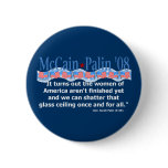 McCain Palin Shatter That Glass Ceiling Button