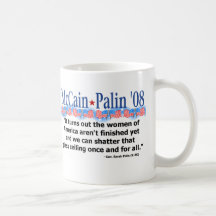 McCain Palin Shatter That Glass Ceiling Mug