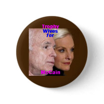 McCain Trophy Wives Button