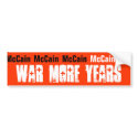 McCain, War More Years bumper stickers