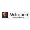 McInsane - John McCain bumper stickers by publiustoday McInsane - John McCain bumper stickers