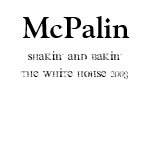 McPalin, shakin' and bakin'the White House 2008 t-shirts