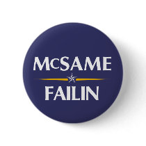 McSame - Failin 2008 Campaign Button