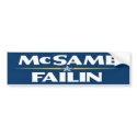 McSame/Failin bumper stickers by larana McSame/Failin bumper stickers
