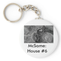 McSame: House #6 Key Chains