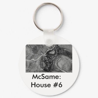 McSame: House #6 Key Chains by NYPragmatist
