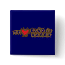Me Encanta Baño de Barro buttons by Sensato Me Encanta Baño de Barro buttons