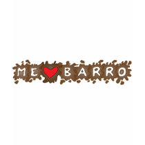 Me Encanta Barro t-shirts by Sensato Me Encanta Barro t-shirts