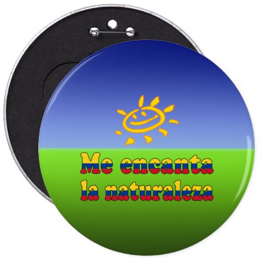 Me Encanta la Naturaleza - I Love Nature Colombian Button