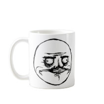 me gusta face rage face meme humor lol rofl mug