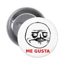 Me Gusta Face with Text Pinback Buttons