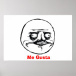 Me Gusta posters
