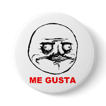 Me Gusta Rage Face Meme Pin