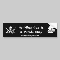 Me Other Car Is A Pirate Ship!! (version 2) bumper stickers