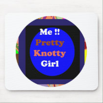 Me !! Pretty Knotty Spoiled Girl mousepads by doonagiri Me !! Pretty Knotty Spoiled Girl mousepads