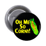 Me So Corny Pin