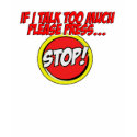 me...talk too much??? t-shirts
