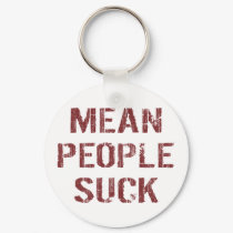 Mean People Suck Keychain by InsideOut_Tees Mean People Suck Keychain