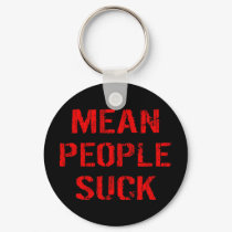 Mean People Suck Keychain by InsideOut_Tees Mean People Suck Keychain