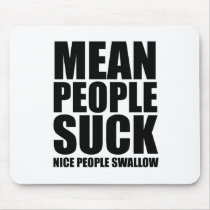Mean people suck mouse mat