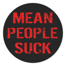 Mean People Suck Sticker by InsideOut_Tees Mean People Suck Sticker