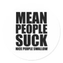 Mean people suck stickers by CarbonClothing Mean people suck stickers