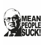 Mean People Suck Tee Shirts