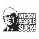 Mean People Suck Tee Shirts