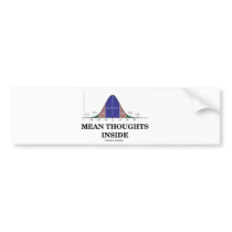 Mean Thoughts Inside (Statistics Humor) Bumper Sticker