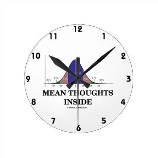 Mean Thoughts Inside (Statistics Humor) Round Clock