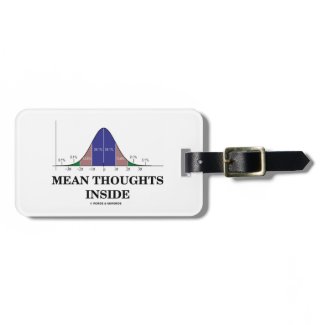 Mean Thoughts Inside (Statistics Humor) Travel Bag Tag