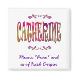 Meaning of Catherine Magnet