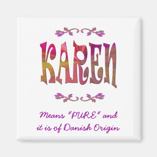 Meaning of Karen Zazzle