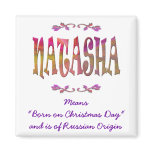 Meaning of Natasha Magnet