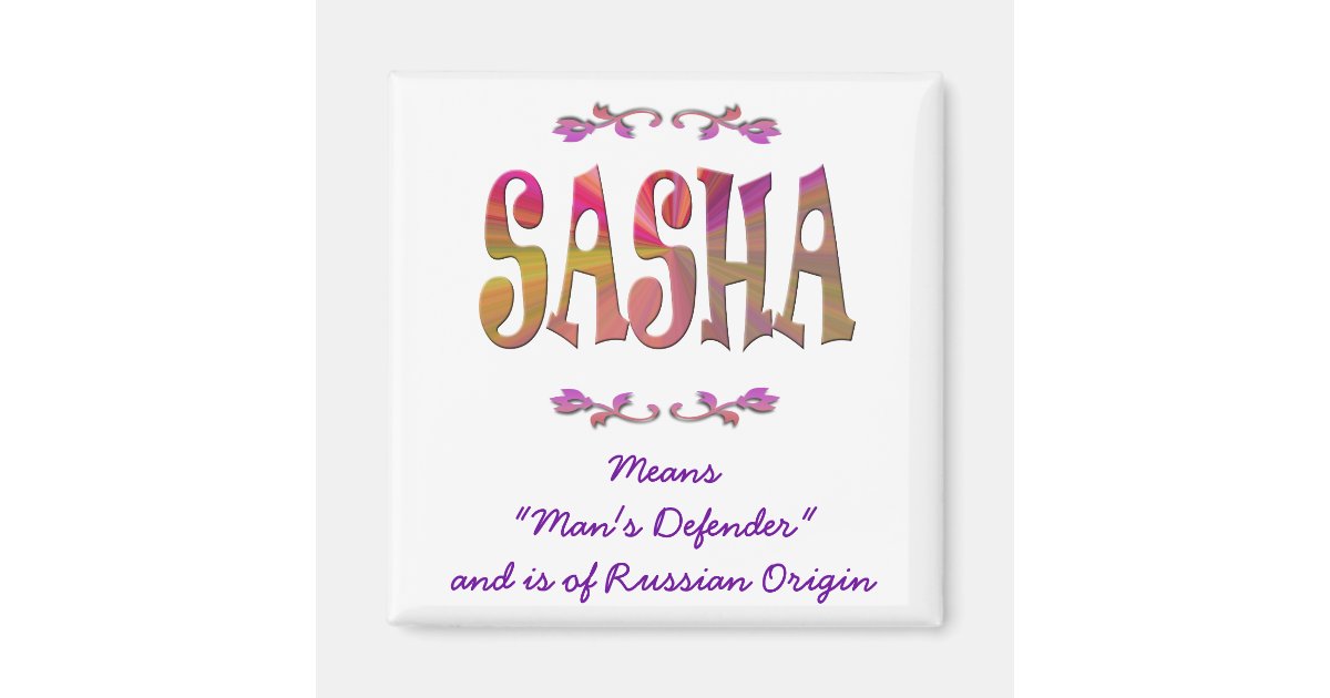 Meaning of Sasha Magnet | Zazzle