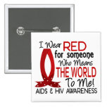 Means The World To Me AIDS Buttons