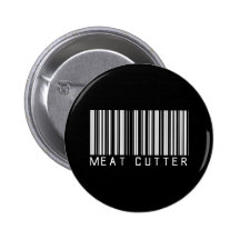 Meat Cutter Bar Code Pinback Buttons
