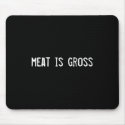meat is gross mousepads