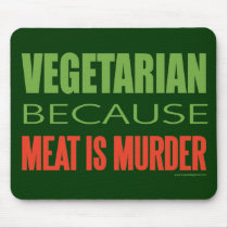 Meat Is Murder - Anti-Meat Mouse Pad